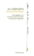 Cover: An GRENZEN - Wehrhahn Verlag