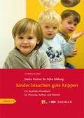 Cover: Starke Partner f&uuml;r fr&uuml;he Bildung: Kinder brauchen gute Krippen - verlag das netz