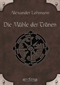 Cover: DSA 63: Die M&uuml;hle der Tr&auml;nen - Ulisses Medien und Spiel Distribution GmbH