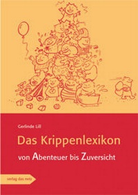 Enlarge image Cover: Das Krippenlexikon - verlag das netz