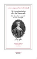 Cover: Die Hausfranz&ouml;sinn, oder die Mammsell. - Wehrhahn Verlag