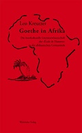 Cover: Goethe in Afrika - Wehrhahn Verlag