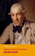 Cover: Johann Heinrich Merck - Wehrhahn Verlag