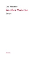 Cover: Goethes Moderne - Wehrhahn Verlag