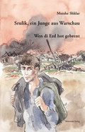 Cover: Srulik, ein Junge aus Warschau - Wehrhahn Verlag