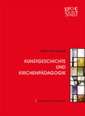 Cover: Kunstgeschichte und Kirchenp&auml;dagogik - EB-Verlag