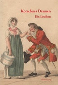Cover: Kotzebues Dramen - Wehrhahn Verlag