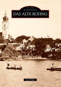 Enlarge image Cover: Das alte Roding - Sutton