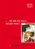 Cover: ". so wie ich Euch geliebt habe!" - EB-Verlag