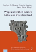 Cover: Wege zur fr&uuml;hen Schrift: Niltal und Zweistromland - EB-Verlag