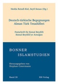 Cover: Deutsch-t&uuml;rkische Begegnungen - Alman T&uuml;rk Tesad&uuml;fleri - EB-Verlag