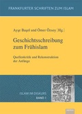 Cover: Geschichtsschreibung zum Fr&uuml;hislam - EB-Verlag
