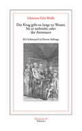 Cover: Der Krug geht so lange zu Wasser, bis er zerbricht; oder der Amtmann - Wehrhahn Verlag