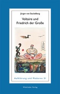 Cover: Voltaire und Friedrich der Gro&szlig;e - Wehrhahn Verlag