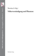 Cover: V&ouml;lkerverst&auml;ndigung und &Ouml;kumene - Wehrhahn Verlag