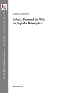 Cover: Leibniz, Kant und die Welt im Kopf des Philosophen - Wehrhahn Verlag