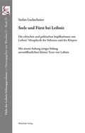 Cover: Seele und F&uuml;rst bei Leibniz - Wehrhahn Verlag