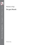 Cover: Der gute Mensch - Wehrhahn Verlag