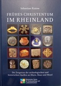Cover: Fr&uuml;hes Christentum im Rheinland - Rheinischer Verein f&uuml;r Denkmalpflege und Landschaftsschutz