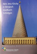 Cover: Herz Jesu Kirche in Bergisch Gladbach-Schildgen - Rheinischer Verein f&uuml;r Denkmalpflege und Landschaftsschutz