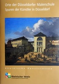 Cover: Orte der D&uuml;sseldorfer Malerschule - Rheinischer Verein f&uuml;r Denkmalpflege und Landschaftsschutz
