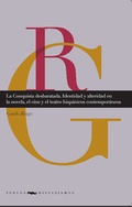 Cover: La Conquista desbaratada. Identidad y alteridad en la novela, el cine y el teatro hisp&aacute;nicos contempor&aacute;neos. - Vervuert Verlagsgesellschaft