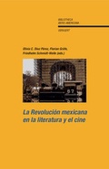 Cover: La Revoluci&oacute;n mexicana en la literatura y el cine - Vervuert Verlagsgesellschaft