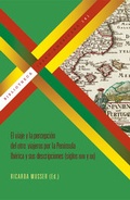 Cover: El viaje y la percepci&oacute;n del otro: viajeros por la Peninsula Ib&eacute;rica y sus descripciones (siglos XVIII x XIX) - Vervuert Verlagsgesellschaft