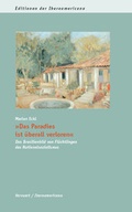 Cover: Das Paradies ist &uuml;berall verloren - Vervuert Verlagsgesellschaft