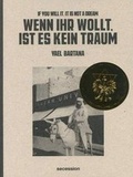 Cover: IF YOU WILL IT, IT IS NOT A DREAM - Revolver Publishing