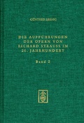 Cover: Die Auff&uuml;hrungen der Opern von Richard Strauss im 20. Jahrhundert - Schneider, Hans