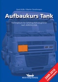 Bild: Aufbaukurs Tank - Trainingsbuch für Gefahrgutfahrzeugführer nach ADR/GGVSEB - ecomed Storck