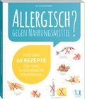 Cover: Allergisch gegen Nahrungsmittel? - Neuer Umschau Buchverlag