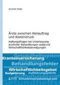 Cover: &Auml;rzte zwischen Heilauftrag und Kostendruck - VVW Verlag Versicherungswirtschaft