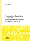 Cover: Verst&auml;ndliche Gestaltung Allgemeiner Versicherungsbedingungen am Beispiel der AKB - VVW Verlag Versicherungswirtschaft