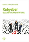 Cover: Ratgeber Gesch&auml;ftsf&uuml;hrer-Haftung - VVW Verlag Versicherungswirtschaft