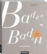 Abbildung von: Trends und Lifestyle Baden-Baden und Ortenau - Neuer Umschau Buchverlag