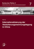 Cover: Internationalisierung der Versicherungsrechnungslegung in China - VVW Verlag Versicherungswirtschaft