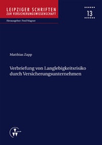 Abbildung von: Verbriefung von Langlebigkeitsrisiko durch Versicherungsunternehmen - VVW Verlag Versicherungswirtschaft