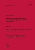 Cover: Die vorvertragliche Anzeigepflicht des Versicherungsnehmers nach der VVG-Reform / "Mehr-oder-weniger statt Alles-oder-nichts" - Eine erste Bilanz - VVW Verlag Versicherungswirtschaft