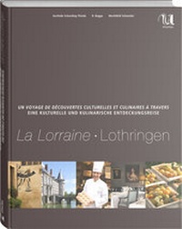 Abbildung von: Eine kulinarische Entdeckungsreise Lothringen - Neuer Umschau Buchverlag