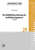 Cover: Die Haftpflichtversicherung der Architekten/Ingenieure - VVW Verlag Versicherungswirtschaft