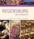Cover: Trends und Lifestyle Regensburg und Landshut - Neuer Umschau Buchverlag