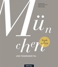 Cover: Trends & Lifestyle M&uuml;nchen und Tegernseer Tal - Neuer Umschau Buchverlag
