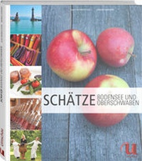 Abbildung von: 100 Schätze Bodensee und Oberschwaben - Neuer Umschau Buchverlag
