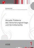Cover: Aktuelle Probleme des Versicherungsvertrags- und Vermittlerrechts - VVW Verlag Versicherungswirtschaft
