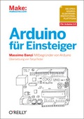 Cover: Arduino f&uuml;r Einsteiger - O'Reilly