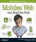 Cover: Mobiles Web von Kopf bis Fu&szlig; - O'Reilly