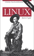 Cover: Linux - kurz & gut, 2.Auflage - O'Reilly