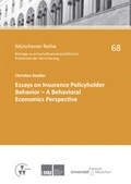 Cover: Essays on Insurance Policyholder Behavior - A Behavioral Economics Perspective - VVW Verlag Versicherungswirtschaft